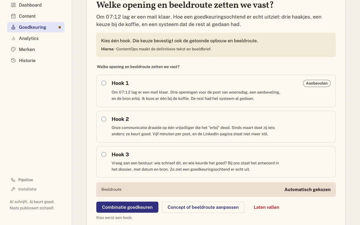 The approval screen: the question which opening to lock in, three hooks with a recommendation, and the approve button.